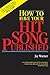 How to Have Your Hit Song Published and Updated by Jay Warner