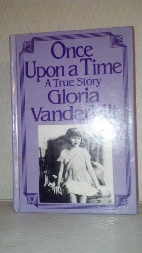 Once upon a Time: A True Story