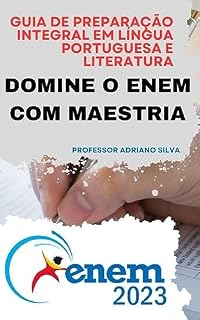 Domine o ENEM com Maestria: Guia de Preparação Integral em Língua Portuguesa e Literatura