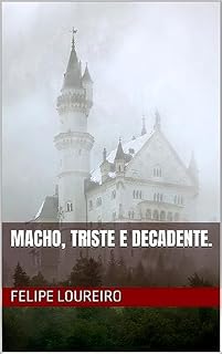 Livro Macho, Triste e Decadente.
