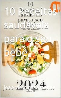 Livro 10 Receitas saudáveis para o seu bebê