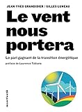 Le vent nous portera : Le pari gagnant de la transition énergétique by 