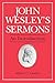 John Wesley's Sermons: An Introduction by 