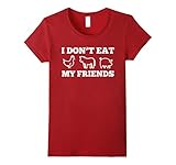 I Don't Eat My Friends | Funny Vegan Vegetarian T-shirt