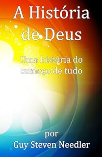 Livro A História de Deus: Uma história do começo de tudo