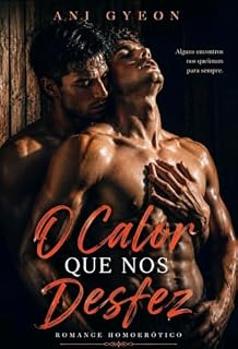 Livro O Calor Que Nos Desfez