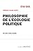 Philosophie de l'écologie politique. De 68 à nos jours (ESSAIS t. 24) (French Edition) by 