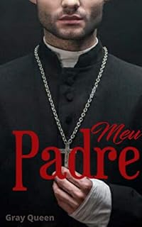 Livro Meu Padre: Um conto de Gray Queen