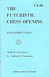 Santasiere's Folly or The Opening with a Future