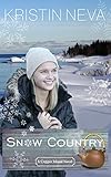 Snow Country (A Copper Island Novel Book 1) by Kristin Neva