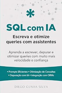 Livro SQL com IA: Escreva e otimize queries com assistentes