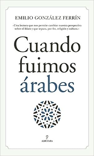 Cuando fuimos árabes