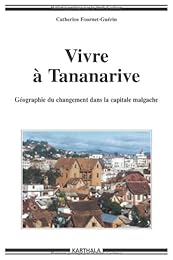 Vivre à Tananarive