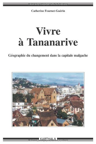 Vivre à Tananarive
