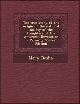The True Story Of The Origin Of The National Society Of The