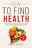 How to find health with DIETING for weight loss - The origin of nutrition and vital functions.: The by Diego Pagani, Claudio Nicolig