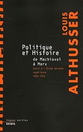 Politique et histoire, de Machiavel à Marx