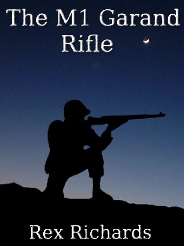 The M1 Garand Rifle: Weapons of War