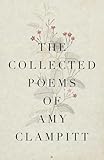 The Collected Poems of Amy Clampitt