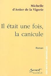 Il était une fois, la canicule