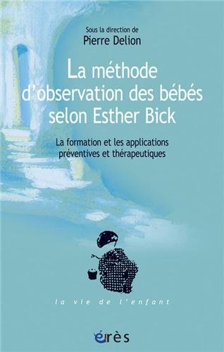 La  méthode d'observation des bébés selon Esther Bick