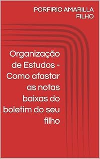 Livro Organização de Estudos - Como afastar as notas baixas do boletim do seu filho