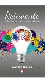 Livro REIVENTE: - REFLEXÕES EM TEMPOS DE PANDEMIA