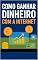 Livro Como Ganhar Dinheiro com a Internet