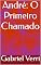 Livro André: O Primeiro Chamado