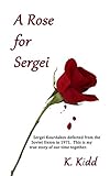 A Rose for Sergei