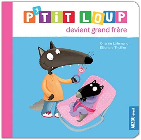 P'tit Loup devient grand frere Hardcover – 8 Jan. 2015