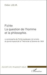 Fichte, la question de l'homme et la philosophie