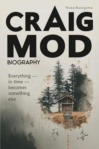 サイン　Craig Mod Things Become Other Things Things Become Other Things: A Walking Memoir: Mod, Craig