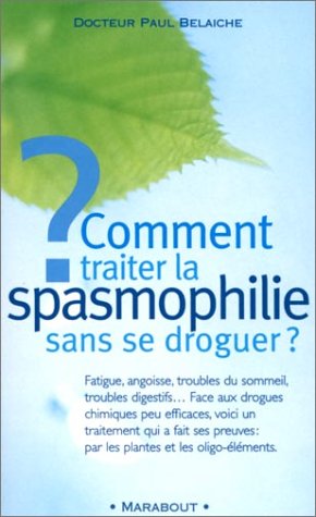 Comment traiter la spasmophilie sans se droguer