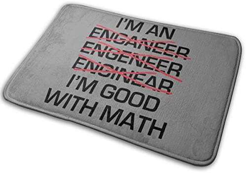 Wendy Maurice I'm an Engineer I'm Good at Math Sarcastic Indoor Entrance Doormat Rubber Non Slip Rug Waterproof for Home Decor 15.8" X 23.6"