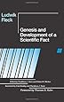 Genesis and Development of a Scientific Fact