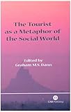 The Tourist As a Metaphor of the Social World, , 085199606X
