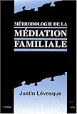 Méthodologie de la mediation familiale by 