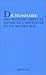 Dictionnaire des auteurs grecs et latins de l'Antiquité et du Moyen Age by 