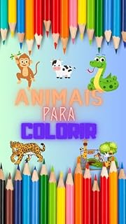Livro Animais Maravilhosos: Uma Aventura Colorida