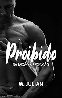 Livro Proibido: Da Paixão à Redenção