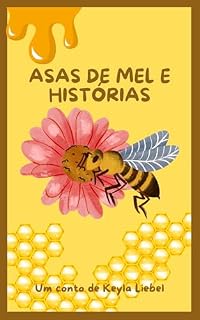 Livro Asas de mel e histórias: Conto