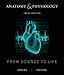 Anatomy and Physiology: From Science to Life, 3rd Edition