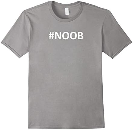 Mens Hashtag Noob #Noob T-Shirt 3XL Slate