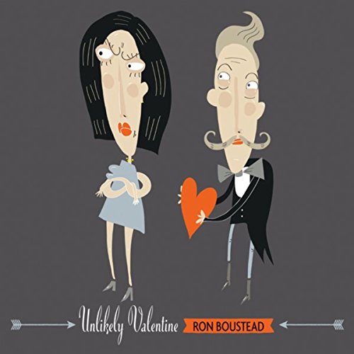 Unlikely Valentine by Ron Boustead on Amazon Music