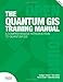 The Quantum GIS Training Manual