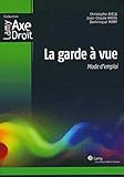 La garde à vue: Mode d'emploi. (Lamy Axe Droit) (French Edition) by 