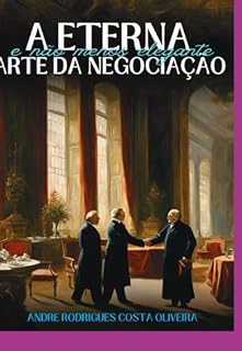 Livro A Eterna (e Não Menos Elegante) Arte Da Negociação