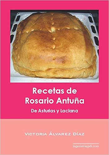Recetas de Rosario Antuña: De Asturias y Laciana: Amazon.es ...
