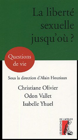 La  liberté sexuelle jusqu'où ?